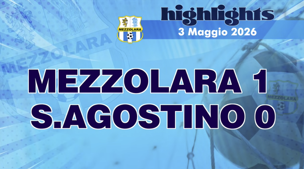 Highlights Mezzolara S.Agostino